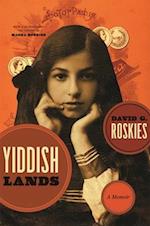 Yiddishlands: A Memoir 