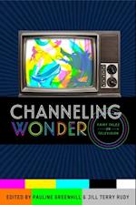 Channeling Wonder