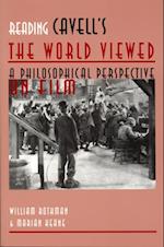 Reading Cavell''s The World Viewed