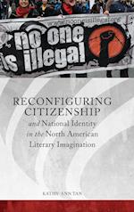 Reconfiguring Citizenship and National Identity in the North American Literary Imagination