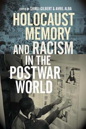 Holocaust Memory and Racism in the Postwar World