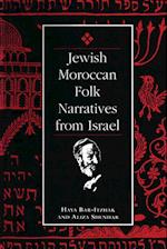 Jewish Moroccan Folk Narratives from Israel
