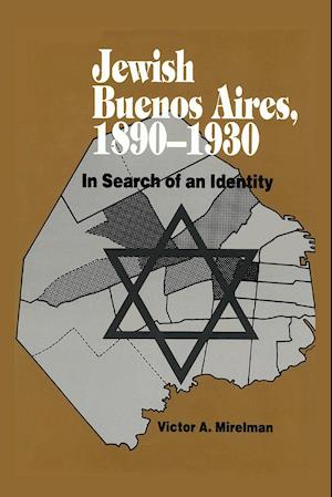 Jewish Buenos Aires, 1890- 1939