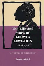 Life and Work of Ludwig Lewisohn