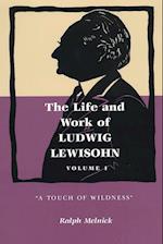 The Life and Work of Ludwig Lewisohn