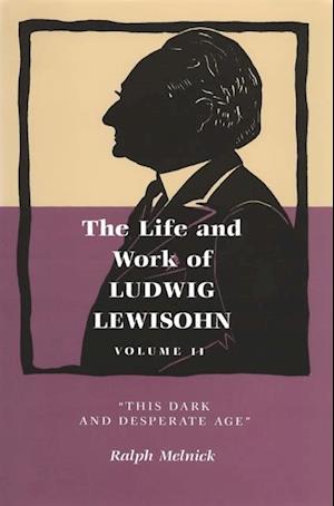 Life and Work of Ludwig Lewisohn