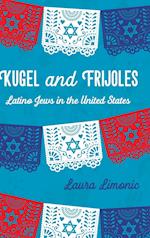 Kugel and Frijoles