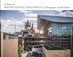 History of Wayne State University in Photographs