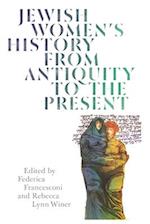 Jewish Women's History from Antiquity to the Present