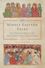 101 Middle Eastern Tales and Their Impact on Western Oral Tradition