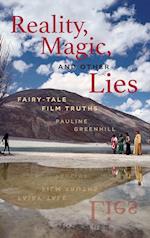 Reality, Magic, and Other Lies