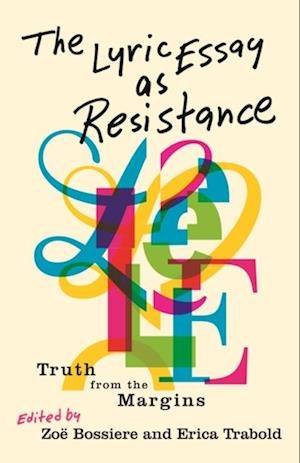 Lyric Essay as Resistance