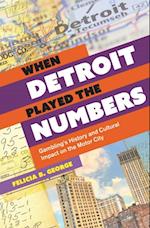 When Detroit Played the Numbers