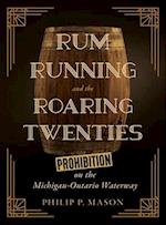 Rum Running and the Roaring Twenties