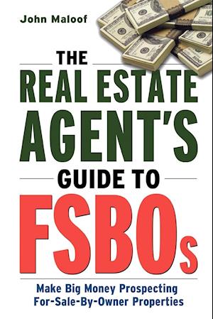 The Real Estate Agent's Guide to FSBOs