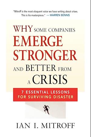 Why Some Companies Emerge Stronger and Better from a Crisis