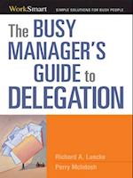 Busy Manager's Guide to Delegation