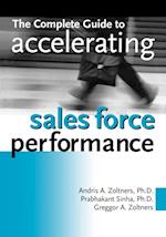 The Complete Guide to Accelerating Sales Force Performance
