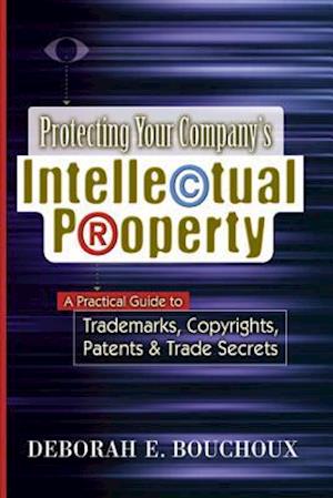 Protecting Your Company's Intellectual Property