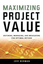 Maximizing Project Value