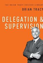 Delegation and   Supervision (The Brian Tracy Success Library)