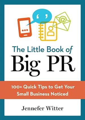 The Little Book of Big PR