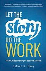 Let the Story Do the Work