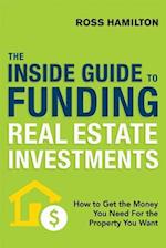 Inside Guide to Funding Real Estate Investments