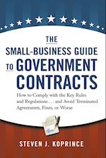 The Small-Business Guide to Government Contracts