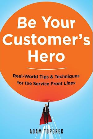 Be Your Customer's Hero