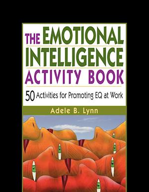 The Emotional Intelligence Activity Book