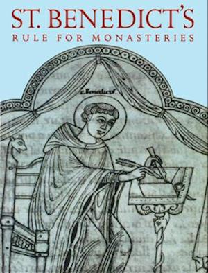 St. Benedict's Rule for Monasteries