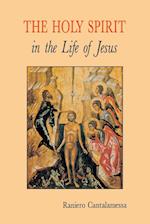 The Holy Spirit in the Life of Jesus: The Mystery of Christ's Baptism 