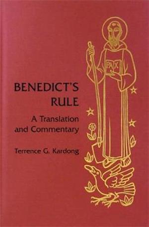 Benedict's Rule: A Translation and Commentary