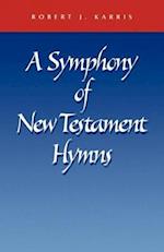 A Symphony of New Testament Hymns