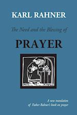 The Need and the Blessing of Prayer