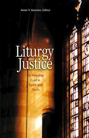 Liturgy and Justice