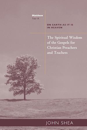 Spiritual Wisdom of the Gospels for Christian Preachers and Teachers