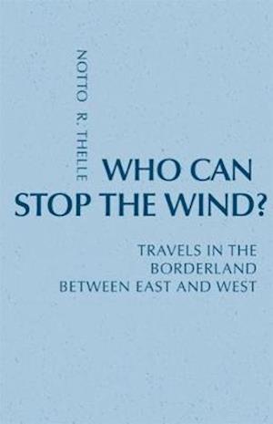 Who Can Stop the Wind?