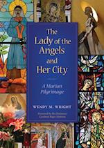 The Lady of Angels and Her City