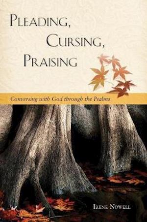 Pleading, Cursing, Praising