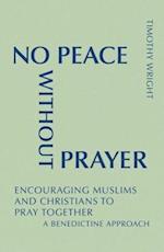No Peace Without Prayer