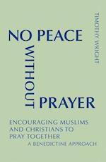 No Peace Without Prayer