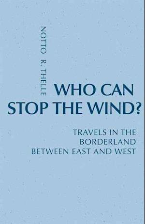 Who Can Stop The Wind?