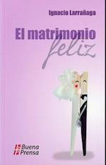 El Matrimonio Feliz = El Matrimonio Feliz