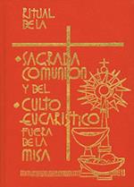 Ritual de la Sagrada Comunión y del Culto Eucaristico Fuera de la Misa