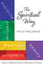Spiritual Way: Classical Traditions and Contemporary Practice 