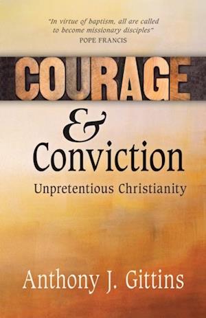 Courage and Conviction