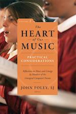 Heart of Our Music: Practical Considerations