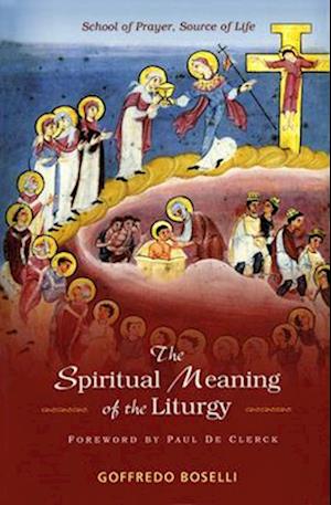 Spiritual Meaning of the Liturgy